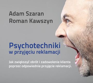 Psychotechniki w przyjęciu reklamacji audiobook, Adam Szaran, Roman Kawszyn