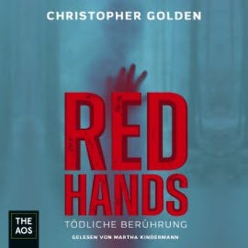 Red Hands - Tödliche Berührung audiobook, Christopher Golden