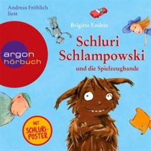 Schluri Schlampowski und die Spielzeugbande, Brigitte Endres