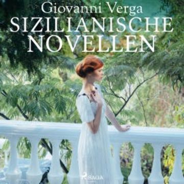 Sizilianische Novellen (Ungekürzt) audiobook, Giovanni Verga