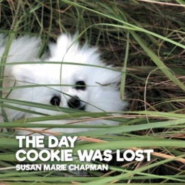 The Day Cookie Was Lost audiobook, Susan Marie Chapman