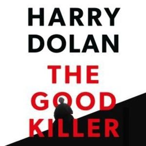 The Good Killer, Harry Dolan