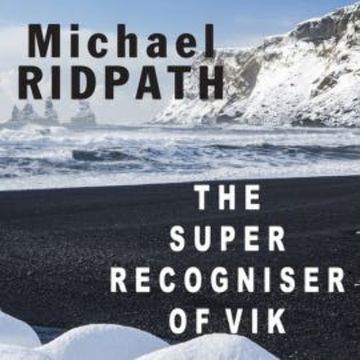 The Super Recogniser of Vik audiobook, Michael Ridpath