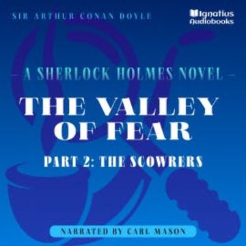 The Valley of Fear (Part 2: The Scowrers) audiobook, Sir Arthur Conan Doyle
