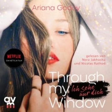 Through my Window – Ich sehe nur dich audiobook, Ariana Godoy