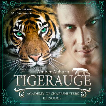 Tigerauge, Episode 7 - Fantasy-Serie audiobook, Amber Auburn