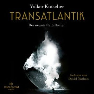 Transatlantik (Die Gereon-Rath-Romane  9) audiobook, Volker Kutscher