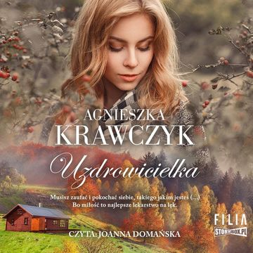 Leśne ustronie. Tom 2. Uzdrowicielka, Agnieszka Krawczyk