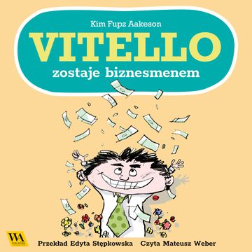 Vitello zostaje biznesmenem audiobook, Kim Fupz Aakeson