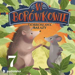 W Borówkowie. Odcinek 7 – „My się wody nie boimy”, Dobrosława Bałazy