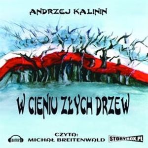 W cieniu złych drzew, Andrzej Kalinin