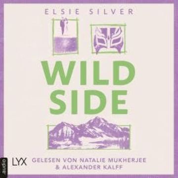 Wild Side - Rose Hill, Teil 3 (Ungekürzt) audiobook, Elsie Silver