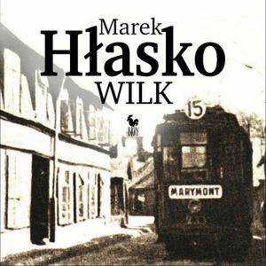 Wilk, Marek Hłasko