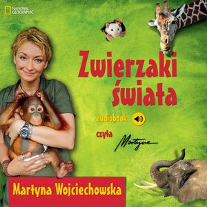 Zwierzaki świata., Martyna Wojciechowska