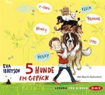5 Hunde im Gepäck audiobook, Eva Ibbotson