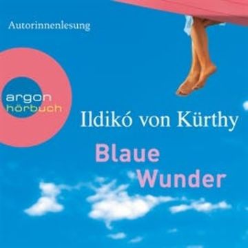 Blaue Wunder audiobook, Ildikó von Kürthy