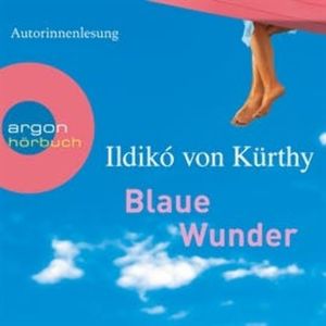 Blaue Wunder, Ildikó von Kürthy