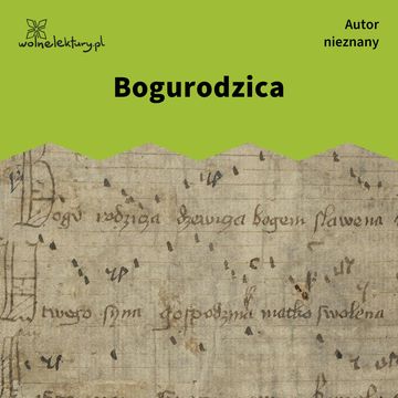 Bogurodzica audiobook, Autor nieznany