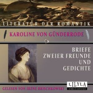 Briefe zweier Freunde und Gedichte, Karoline von Günderrode