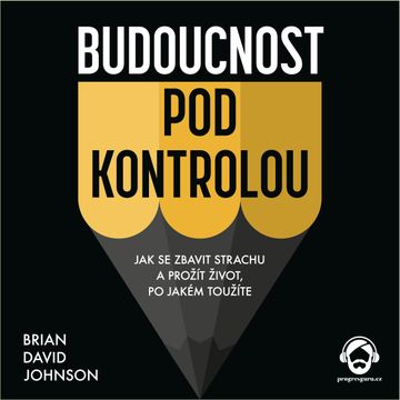 Budoucnost pod kontrolou audiobook, Brian David Johnson