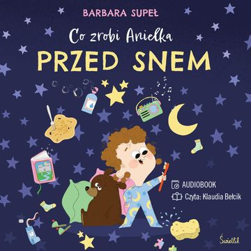 Co zrobi Anielka przed snem audiobook, Barbara Supeł