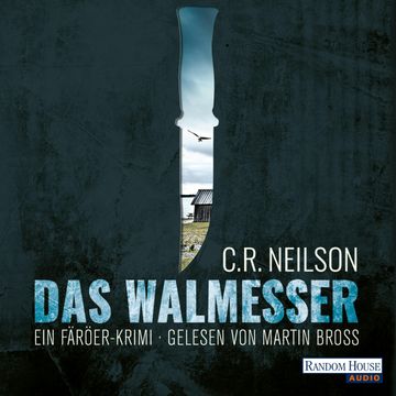 Das Walmesser. Ein Färöer-Krimi audiobook, C. R. Neilson