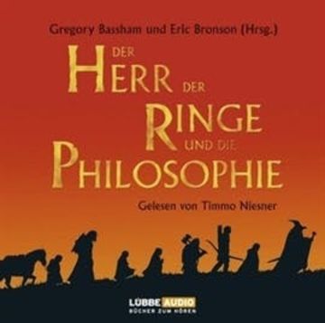Der Herr der Ringe und die Philosophie - Klüger werden mit dem beliebtesten Buch der Welt audiobook, Eric Bronson, Gregory Bassham