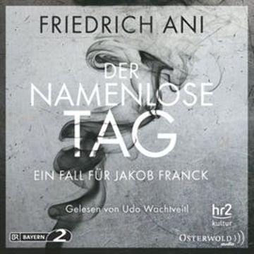Der namenlose Tag audiobook, Friedrich Ani