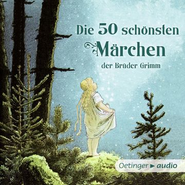 Die 50 schönsten Märchen der Brüder Grimm audiobook, Grimm