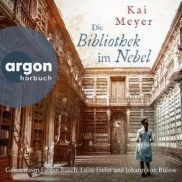 Die Bibliothek im Nebel (Ungekürzte Lesung) audiobook, Kai Meyer
