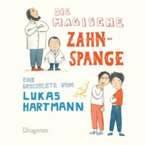 Die magische Zahnspange, Lukas Hartmann