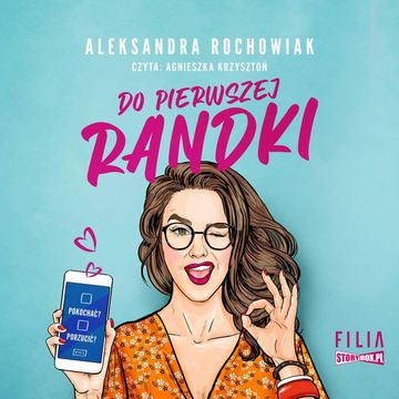 Do pierwszej randki audiobook, Aleksandra Rochowiak