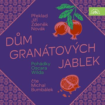 Dům granátových jablek audiobook, Oscar Wilde