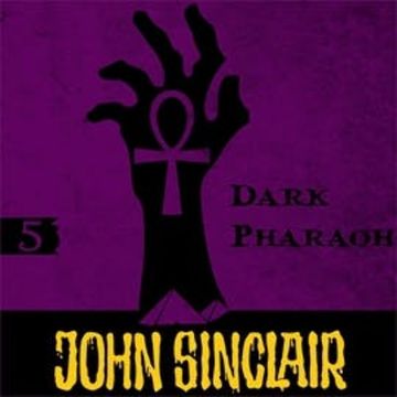 Dark Pharaoh (John Sinclair - Demon Hunter 5) audiobook, Jason Dark