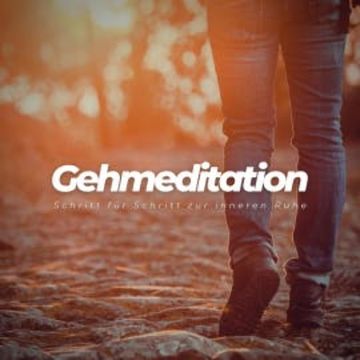 Gehmeditation: Schritt für Schritt zur inneren Ruhe audiobook, Tanja Kohl