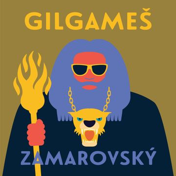 Gilgameš audiobook, Vojtěch Zamarovský