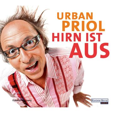 Hirn ist aus audiobook, Urban Priol