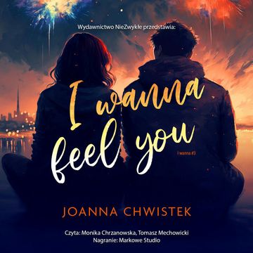 I Wanna Feel You audiobook, Joanna Chwistek