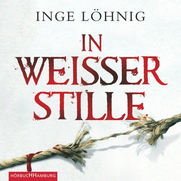 In weißer Stille audiobook, Inge Löhnig