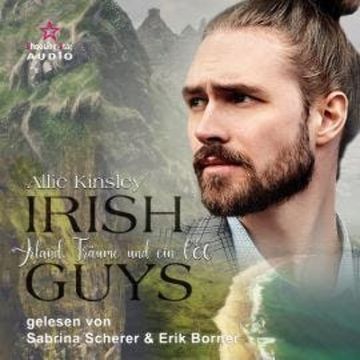 Irland, Träume und ein CEO - Irish Guys, Band 1 (ungekürzt) audiobook, Allie Kinsley