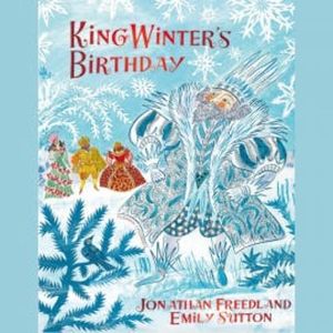 King Winter's Birthday, Jonathan Freedland