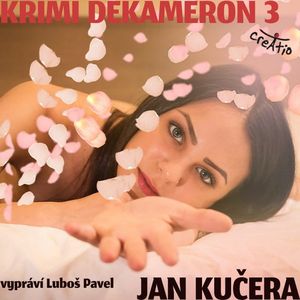 Krimi DEKAMERON 3, Jan Kučera
