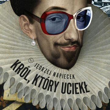 Król, który uciekł audiobook, Jędrzej Napiecek