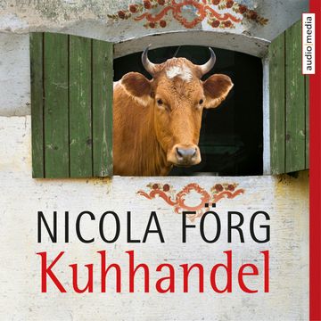 Kuhhandel audiobook, Nicola Förg