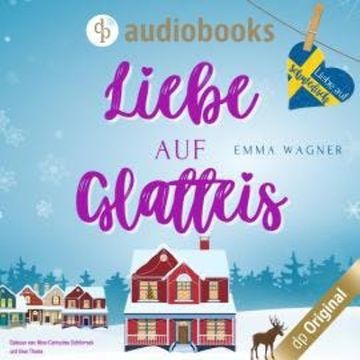 Liebe auf Glatteis - Liebe auf Schwedisch, Band 1 (Ungekürzt) audiobook, Emma Wagner