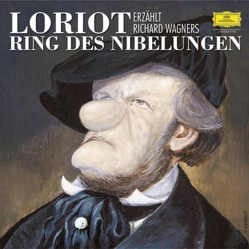 Loriot erzählt Richard Wagners Ring des Nibelungen audiobook, Richard Wagner