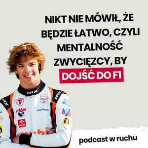 Mentalność zwycięzcy, by dojść do F1 | Tymek Kucharczyk, zespół autorów Power Walk