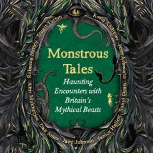 Monstrous Tales, Rosie Andrews