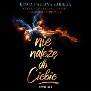 Nie należę do ciebie, Kinga Paulina Zabiega