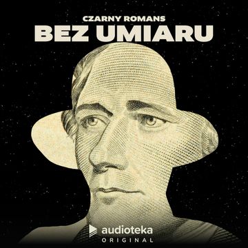 Czarny Romans. Odcinek 4. Bez umiaru audiobook, Michał Marczak, Katarzyna Szczerba, Cezary Ciszewski, Dionisios Sturis, Agata Karlicka, Jerzy Rogiewicz